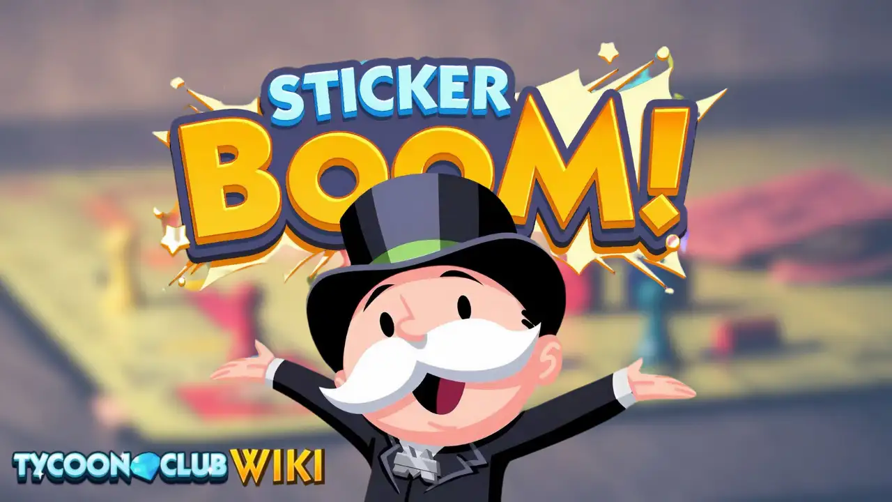 Next Monopoly Go Sticker Boom Event Schedule & Guide For Feb 2025